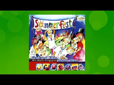 Uwe Lal - 'Wir feiern heute Sommerfest' aus Gross und Klein, nicht allein