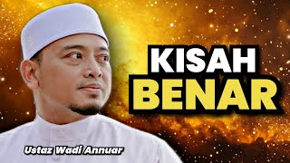 Download lagu Ini Adalah Kisah Benar || Ustaz Wadi Annuar mp3