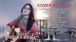 Download lagu FULL ALBUM COVER AKUSTIK REGITA ECHA mp3