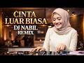 DJ NABIL S EXTRAORDINARY LOVE VIRAL TIKTOK