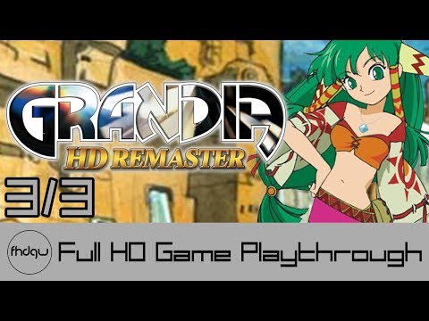 GRANDIA HD Remaster PART 3/3 - Full Game Playthrough (No Commentary)