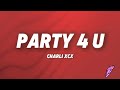 Charli XCX Party 4 U Lyrics