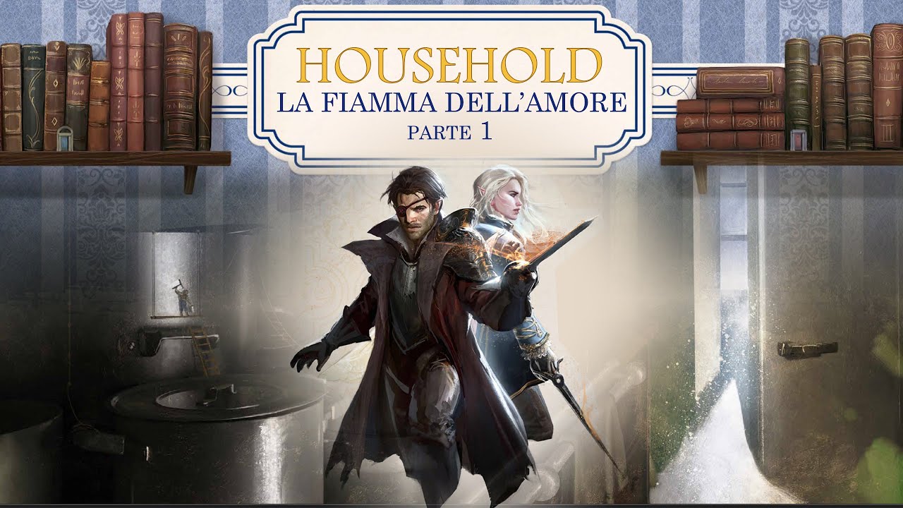 Household 5e | La Fiamma dell'Amore E1 - La Fiamma di Herman