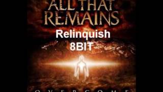 All That Remains - Relinquish 8BIT