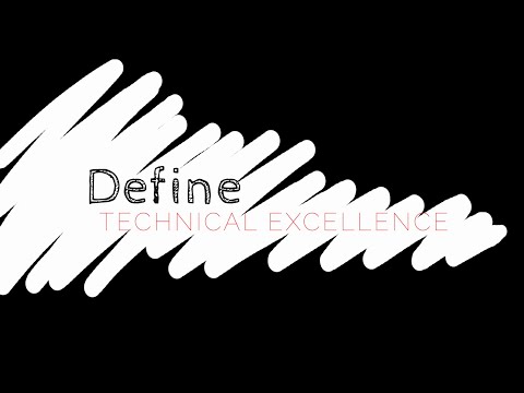 Define Technical Excellence