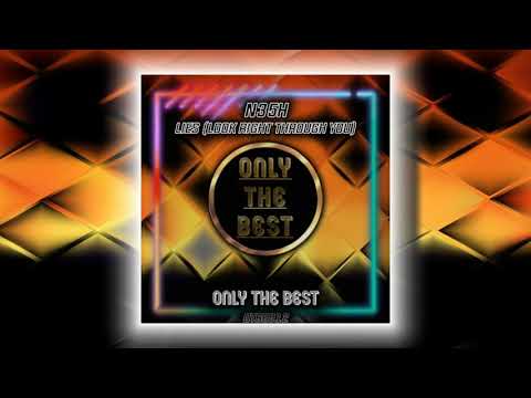 N35H - Lies (Look Right Through You) [Electro House] - Only The Best Records EDM 2021