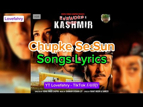 Songs Lyrics  | Chupke Se Sun | Misson Kashmir |