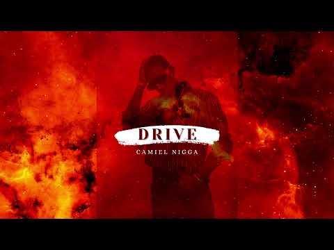 Camiel Nigga - Drive (Audio Official)