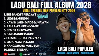 Download lagu Kompilasi Lagu Pop Bali Hits Terbaru 2026 - Bes Sanget Percaya - Jegeg Ngendih mp3