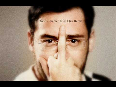 Sido - Carmen (BuLLJay Remix)