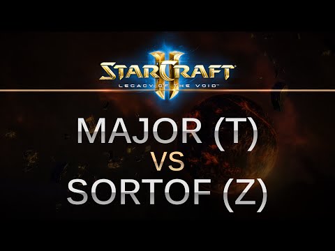 StarCraft 2 - LOTV - Major (T) v SortOf (Z) on Galactic Process LE