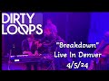 DIRTY LOOPS - Breakdown Live in Denver