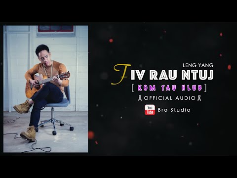 Fiv Rau Ntuj Kom Tau Hlub - Leng Yang | Official Audio w/ lyrics