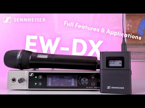 Sennheiser EW-DX Wireless Mic System - Full Features & Applications