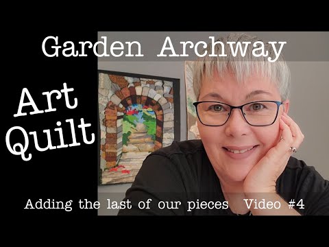 Garden Archway Art Quilt - Filling in the center pieces - Video # 4 with Lisa Capen Quilts