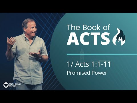Acts 1:1-11 - Promised Power