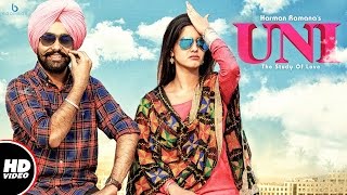 Harman Ramana : UNI (The Study Of Love) || Official Video || New Punjabi Songs 2017