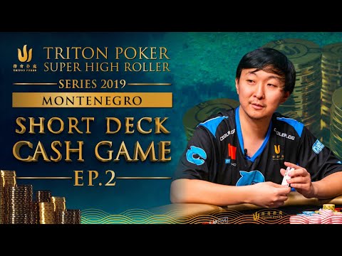 €300k Short Deck Cash Game Episode 2 - Triton Montenegro 2019