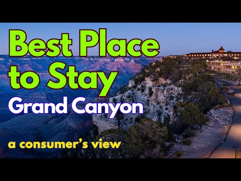 The Best Place to Stay at Grand Canyon National Park
