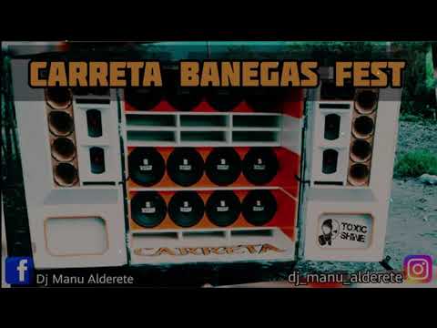 CARRETA BANEGAS FEST (Noviembre 2021) - DJ MANU ALDERETE