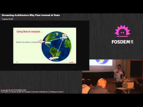 FOSDEM 2016 - Aw1126 - Streaming Architecture Why Flow Instead Of State