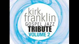 Something About The Name Jesus, Part 2 - Kirk Franklin Gospel Tribute