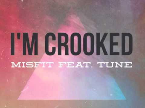 Misfit x cLAsicc - Im Crooked feat Tune Dont Play