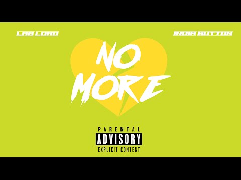 Lab Lord - No More (Feat. India Button) #llordmode | LLORD