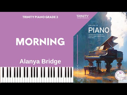 TRINITY GRADE 3 PIANO 2023 - Morning by Alanya Bridge