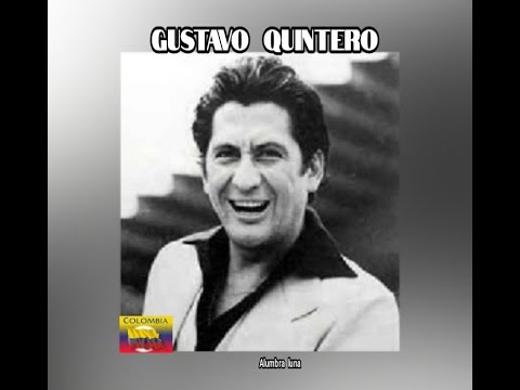 GUSTAVO  QUINTERO - ALUMBRA  LUNA  (LETRA)