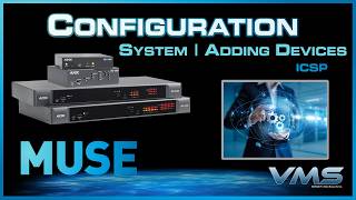 System Configuration - Adding Devices: ICSP | MUSE