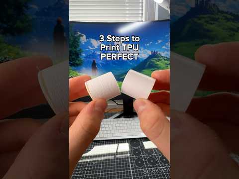 How to 3D print TPU perfectly