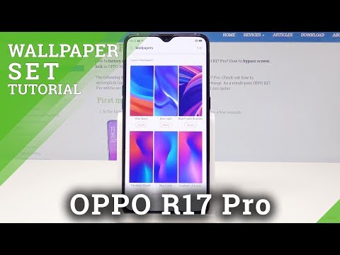 How to Change Wallpapers in OPPO R17 Pro - Set Up OPPO Wallpaper