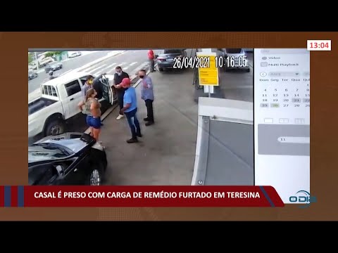Casal é preso com carga de remédio furtado em Teresina 30 04 2021