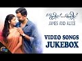 James And Alice Video Songs Jukebox Prithviraj Sukumaran Vedhika Gopi Sundar Official