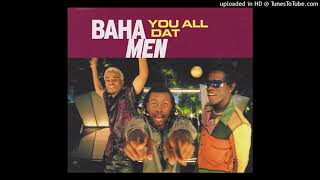 Baha Men - You All Dat (Berman Brothers Remix) [HQ]