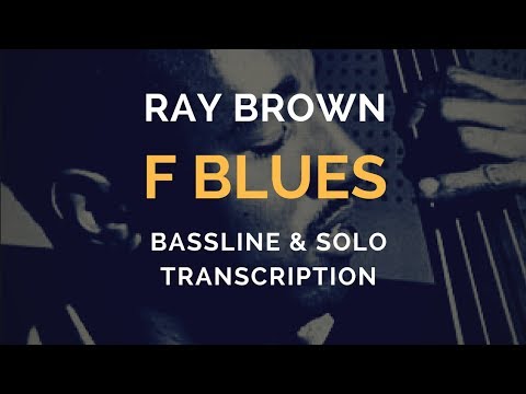 'Blues For Basie', Ray Brown transcription (Bassline & Solo)