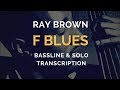 'Blues For Basie', Ray Brown transcription (Bassline & Solo)