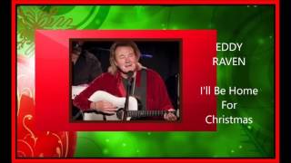 Eddy Raven - I'll Be Home For Christmas