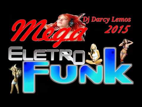 MEGA FUNK DJ DARCY LEMOS  2015 Com Vh
