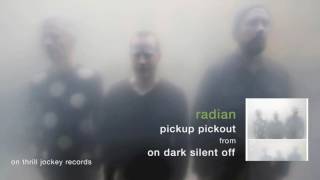 Radian - Pickup Pickout (Official Audio)
