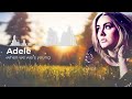Adele When We Were Young 432hz
