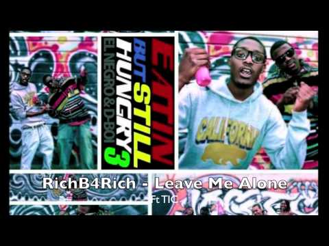RichB4Rich Ft TIC - Leave Me Alone [New 2010]