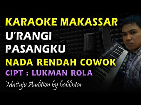 Karaoke Makassar Urangi Pasangku - Lukman Rola || Nada Cowok