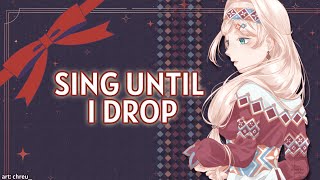 【SINGING STREAM】Sing Until I Drop【Layla Alstroemeria】