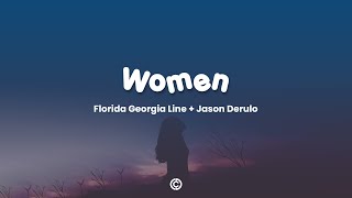 Florida Georgia Line ft. Jason Derulo -Women (Lyrics 🎧)