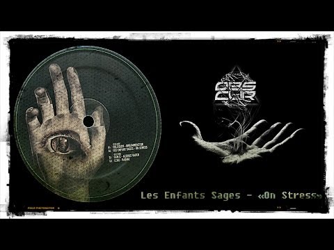 Les Enfants Sages - "On Stress" - Obs.Cur 10