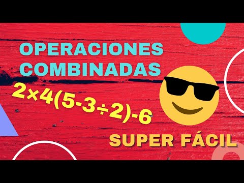 OPERACIONES COMBINADAS SUPER FÁCIL