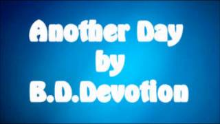 Another Day by B.D.Devotion