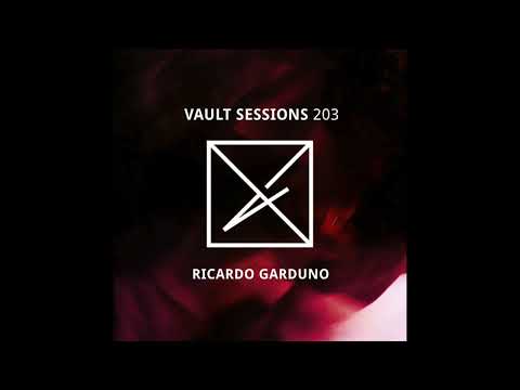 Vault Sessions #203 - Ricardo Garduno